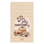 Use In Case of Jelly Emergency - Towel & Napkins