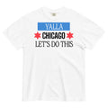 Yalla Chicago Let's Do This Tee