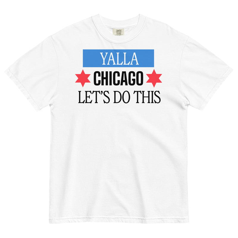 Yalla Chicago Let's Do This Tee