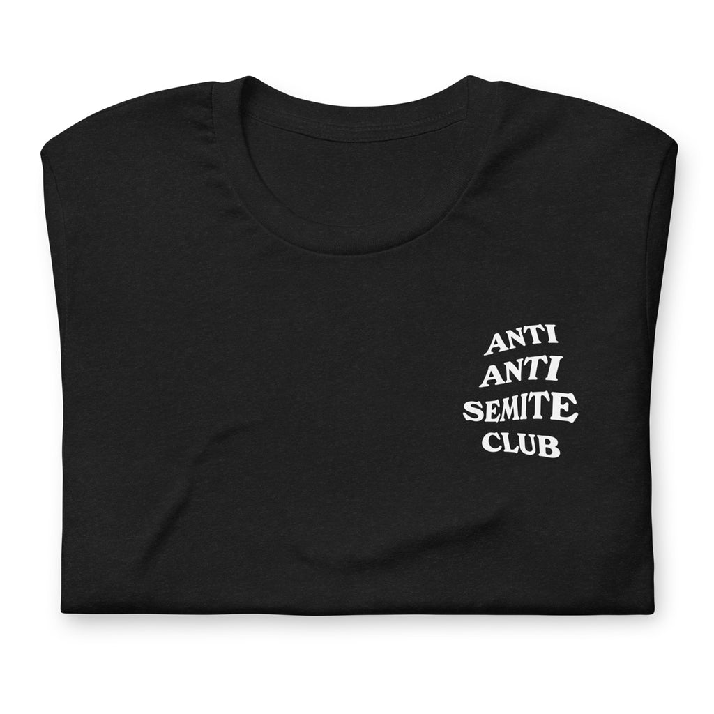 Anti Riffet Anti Anti-Semite Club T-Shirt – Unpacked